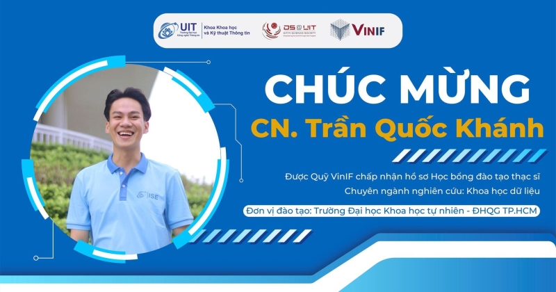 Congratulations to B.S. Tran Quoc Khanh, an assistant lecturer at the Faculty of Information Science and Engineering, on receiving the VinIF Scholarship!