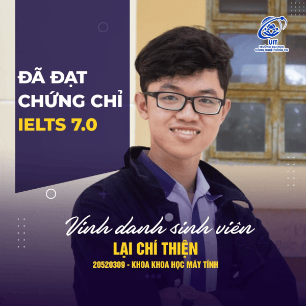 [UIT - You are the best] Commendation for student Lại Chí Thiện for outstandingly achieving an IELTS score of 7.0