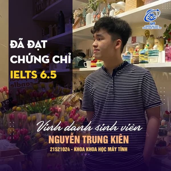  [UIT - You are the best] Honoring outstanding student Nguyen Trung Kien for achieving an excellent IELTS score of 6.5