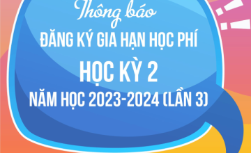 Fee Extension Registration Announcement for Semester 2, Academic Year 2023-2024 (Round 3)