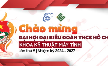 Welcome to the 5th Congress of Ho Chi Minh Communist Youth Union of Faculty of Computer Engineering, term 2024 - 2027