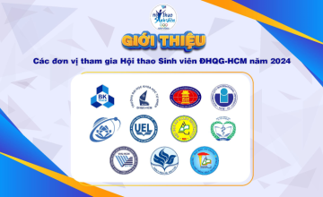 Introducing the Sports Competitions at the 2024 Viet Nam National University Ho Chi Minh City Student Sports Festival!